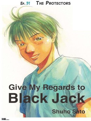 cover image of Give My Regards to Black Jack--Ep.31 the Protectors (English version)